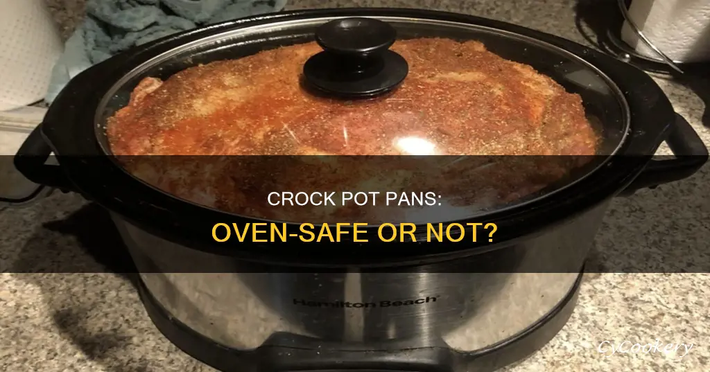 can a crock pot pan go in the oven