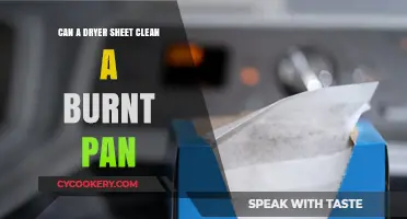 Dryer Sheets: An Effective Solution for Cleaning Burnt Pans?