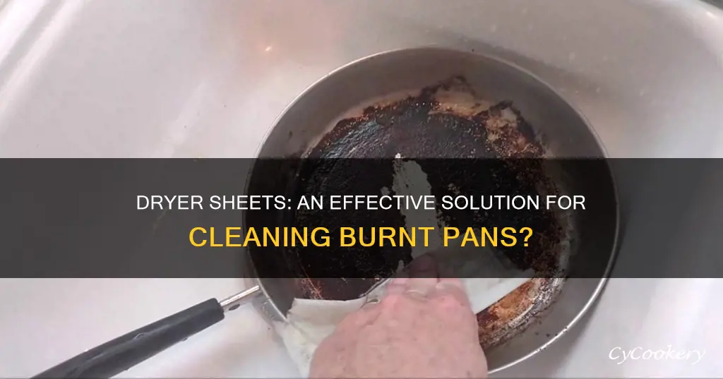 can a dryer sheet clean a burnt pan
