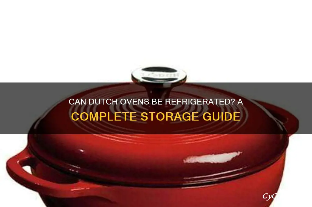 can a dutch oven go in the refrigerator