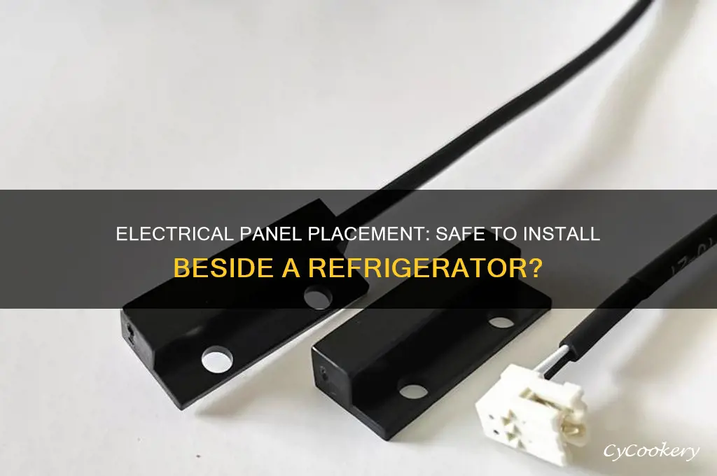 can a electrical panel be beside a refrigerator