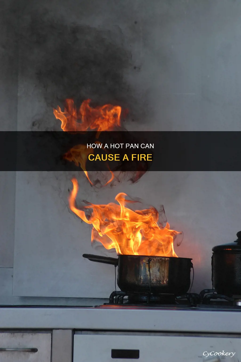 can a fire start from heating a pan