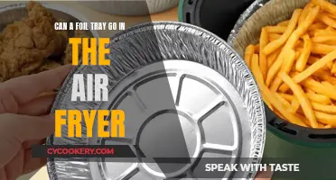 Air Fryer and Foil Trays: Safe or Not?