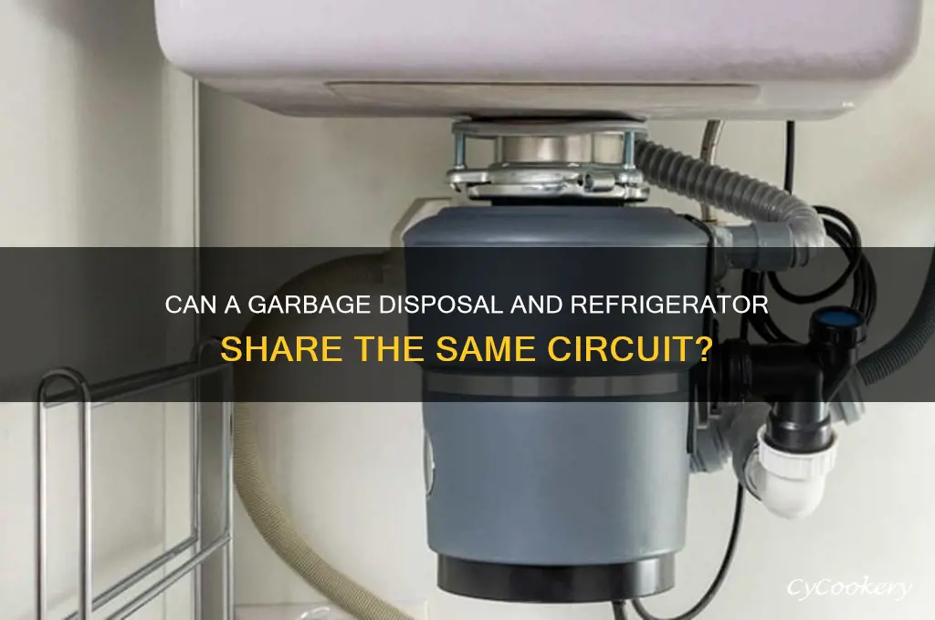 can a garbage disposal and refrigerator on same circuit