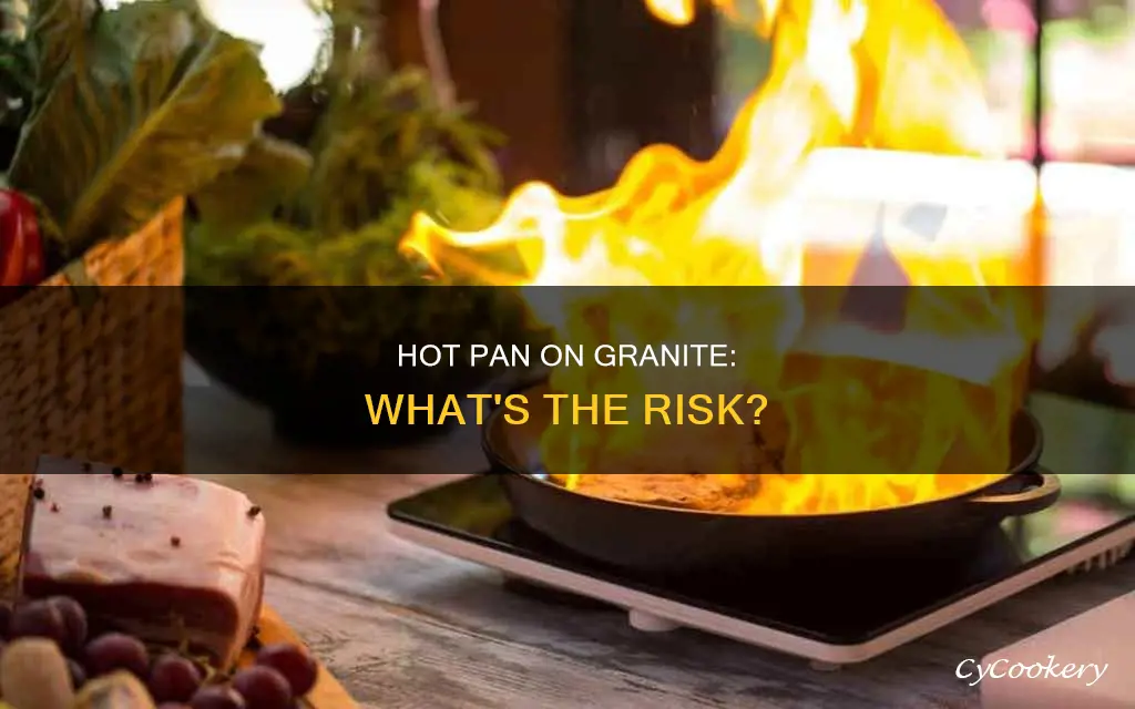 can a hot pan crack granite