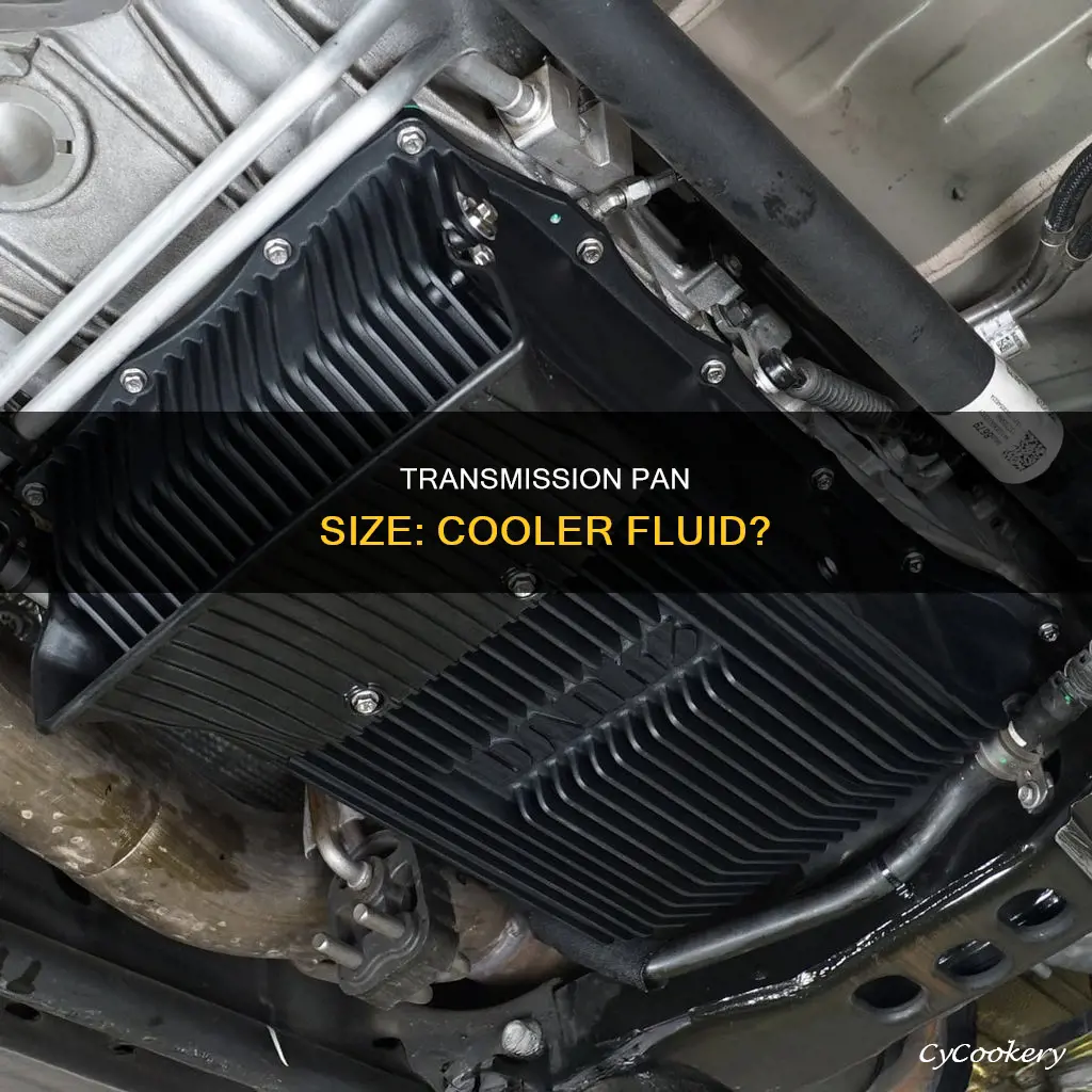 can a larger transmission pan keep the fluid cooler