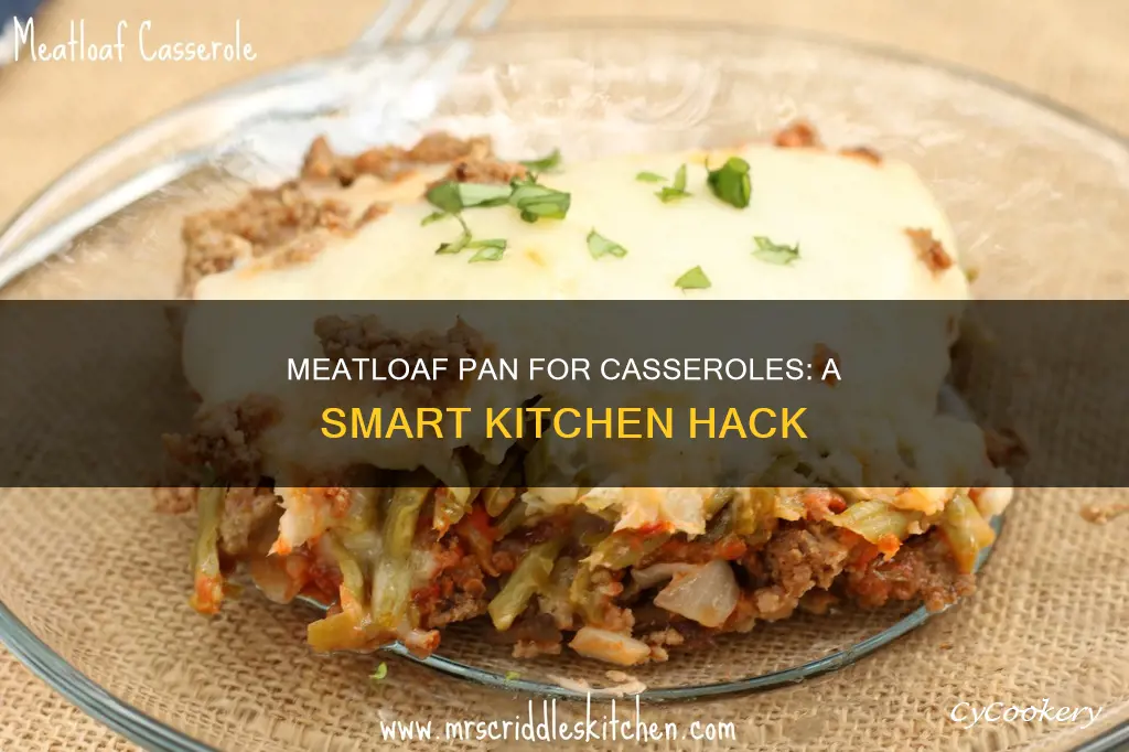 can a meatloaf pan be used for cooking a casserole