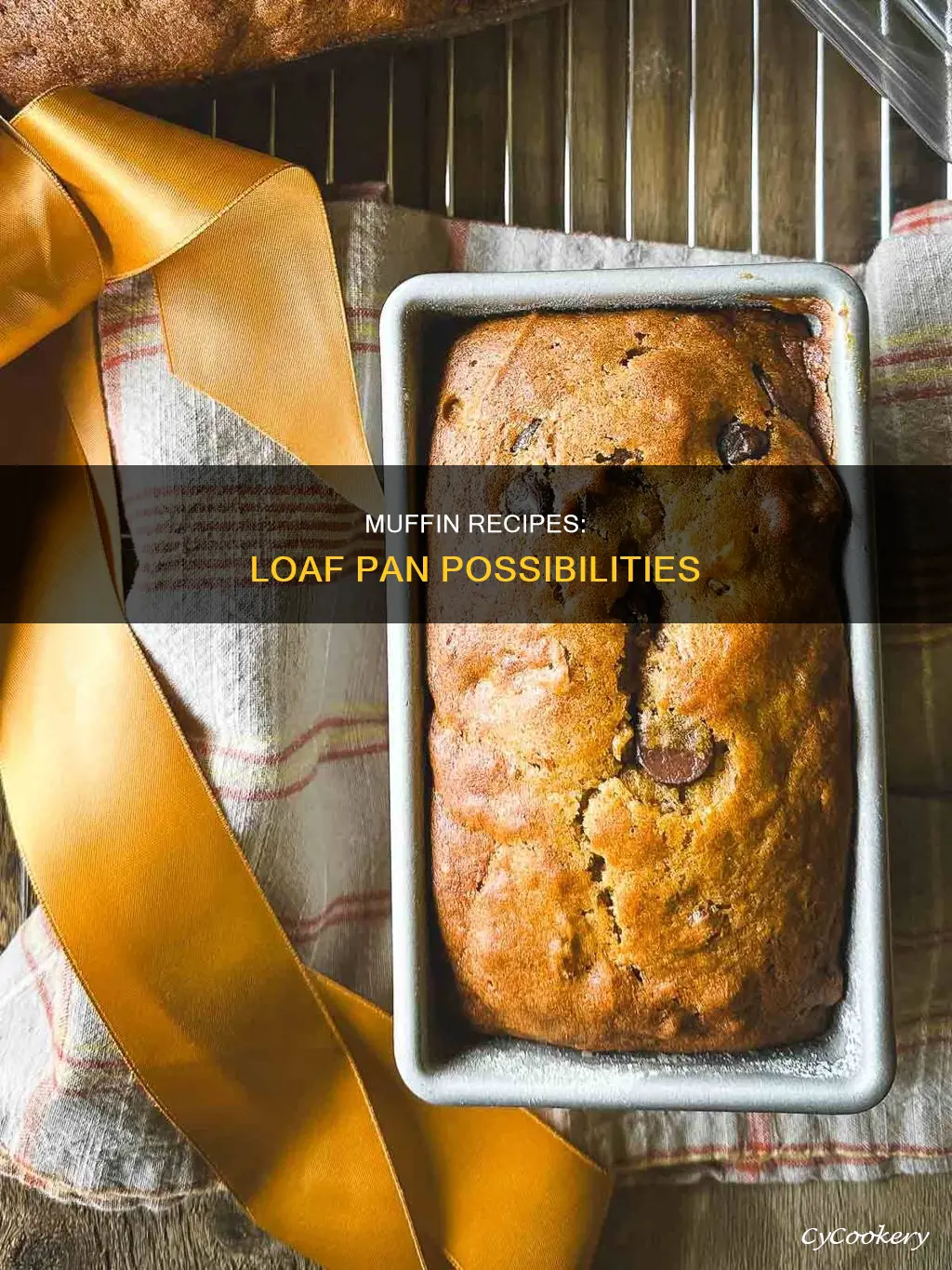 can a muffin recipe be baked in a loaf pan