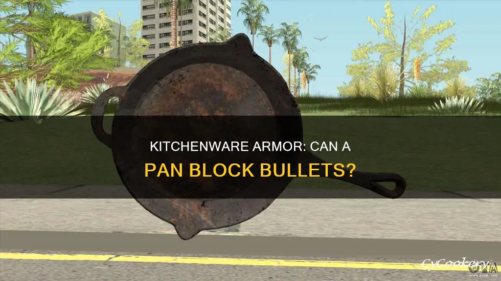 can a pan block a bullet