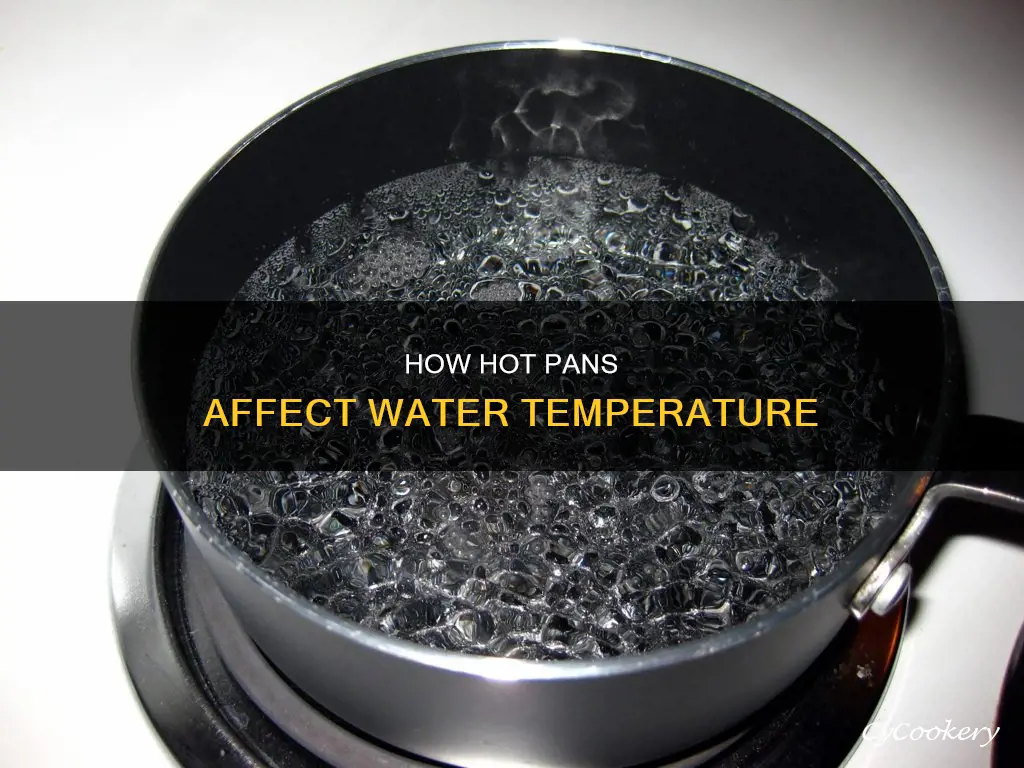 can a pan get hotter than the water in it
