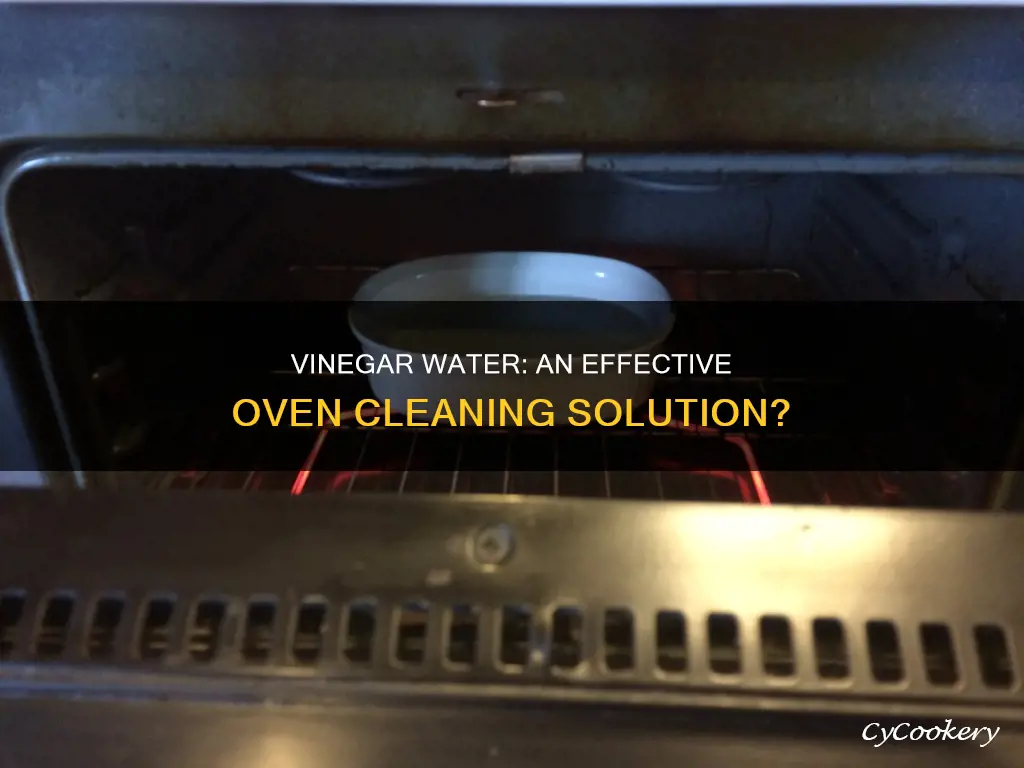 can a pan of vinegar water helo clean oven