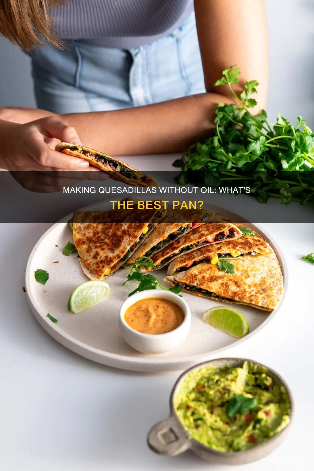can a quesadilla be made in a pan without oil