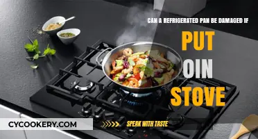 Stove Usage: Can Refrigerated Pans Get Damaged?