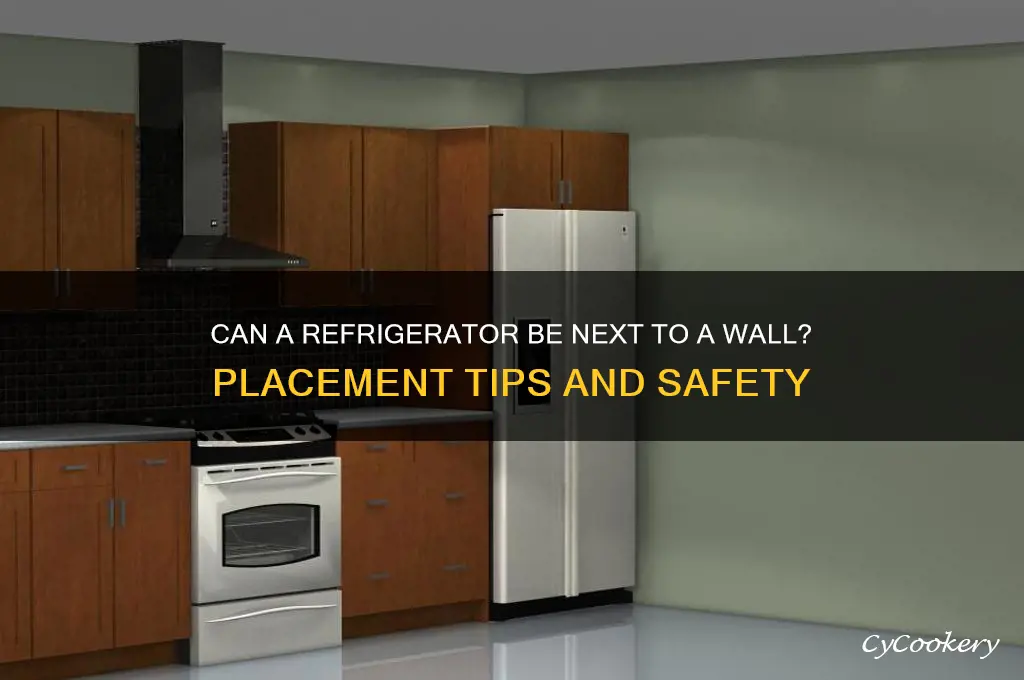 can a refrigerator be next to a wall