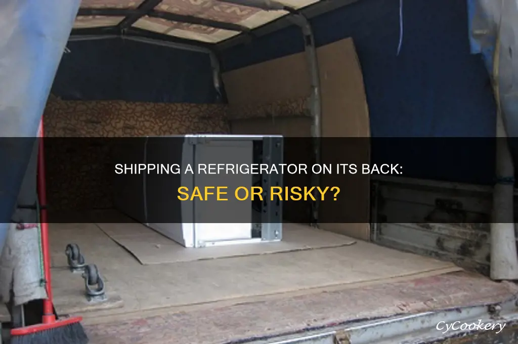 can a refrigerator be shipped on its back