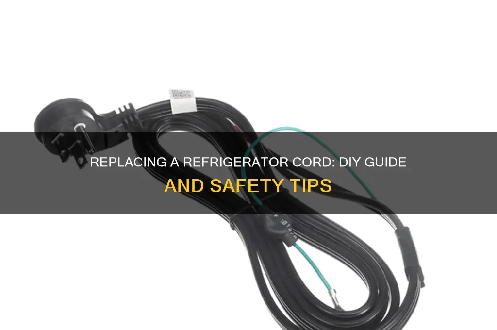 can a refrigerator cord be replaced
