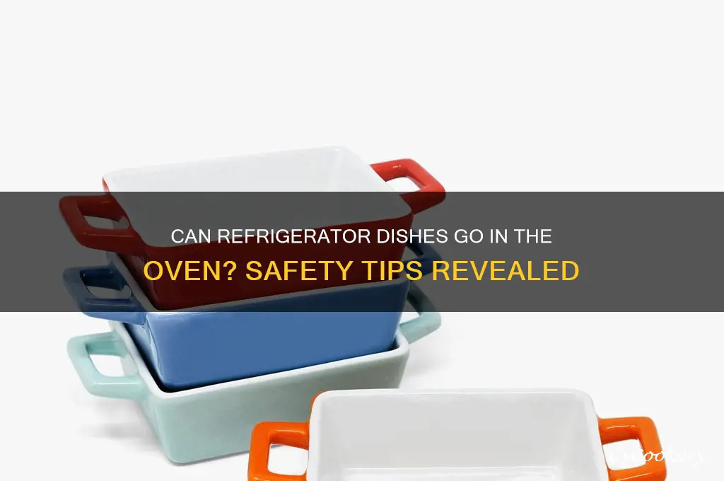 can a refrigerator dish go in the oven