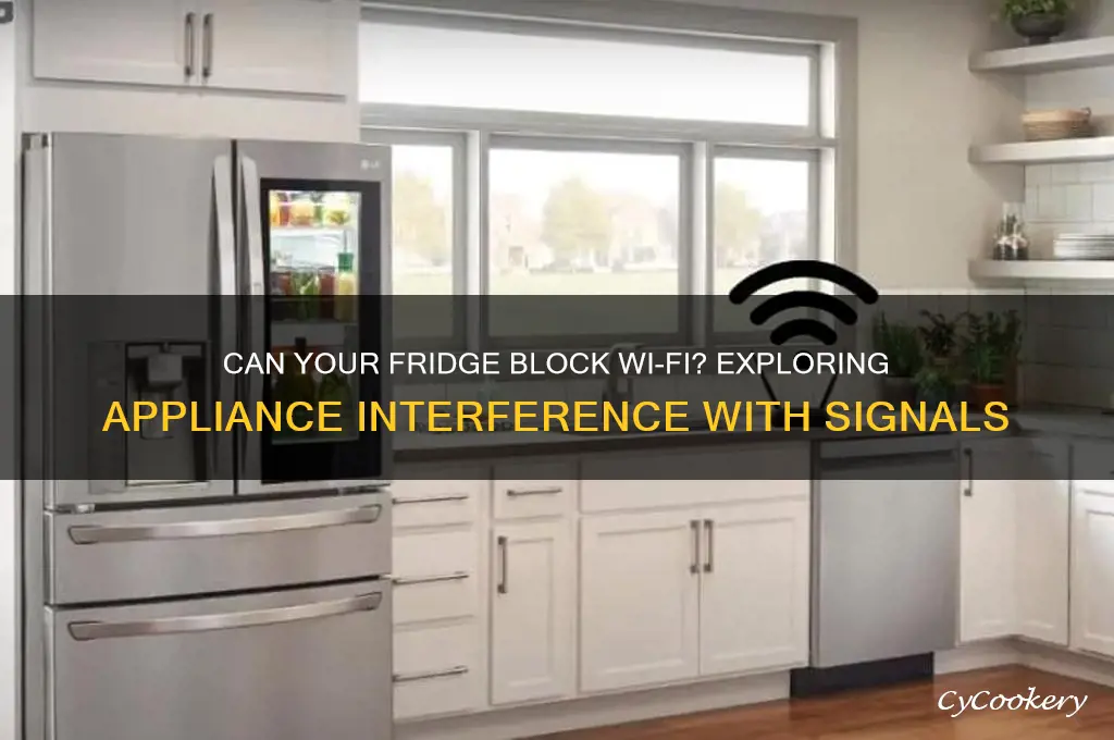 can a refrigerator interfere with wifi
