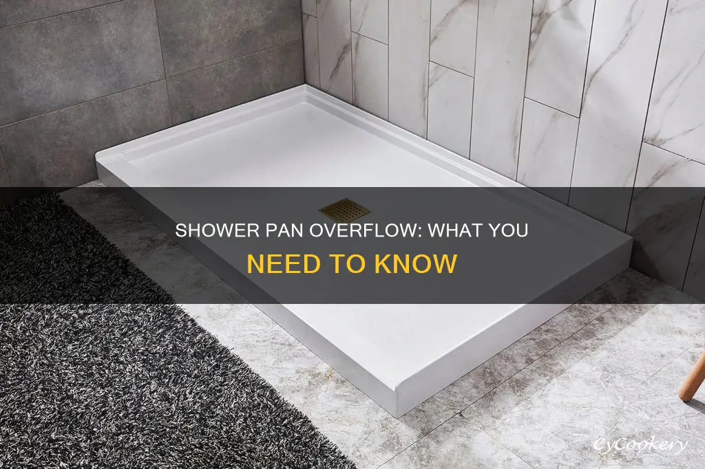 can a shower pan overflow