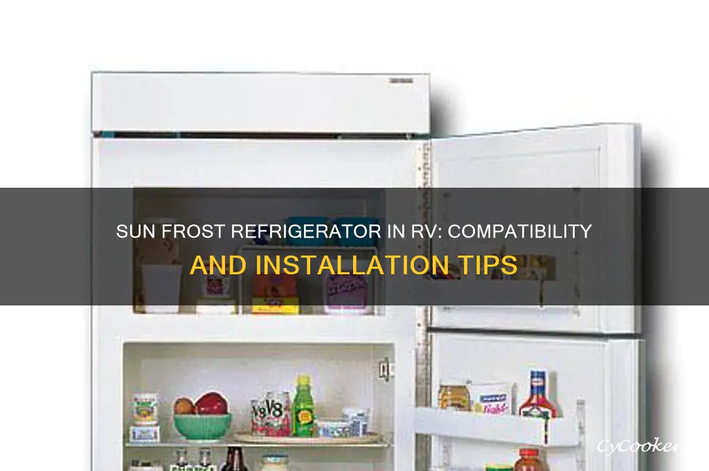 can a sun frost refrigerator be put in an rv