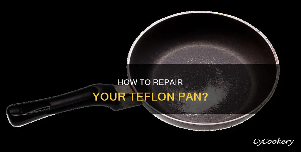 can a teflon pan be repaired
