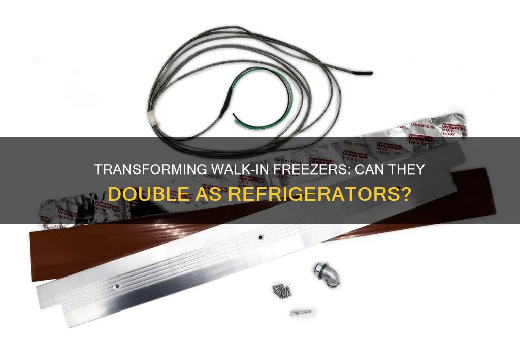 can a walk in freezer be turned into a refrigerator