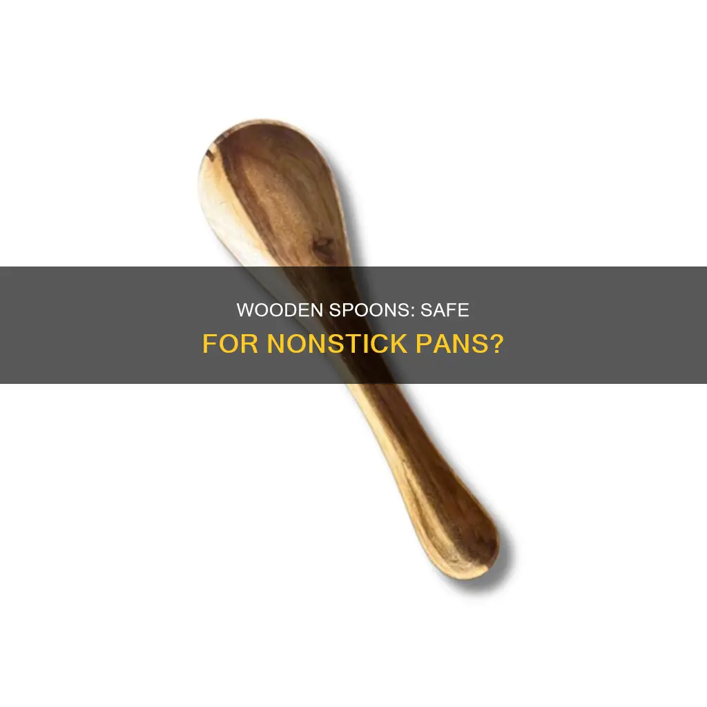 can a wooden spoon scratch a nonstick pan