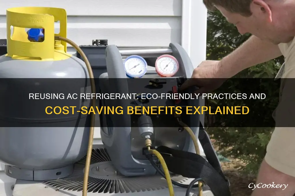 can ac refrigerant be reused