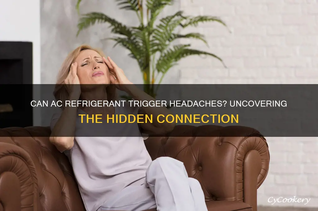 can air conditioning refrigerant cause headaches