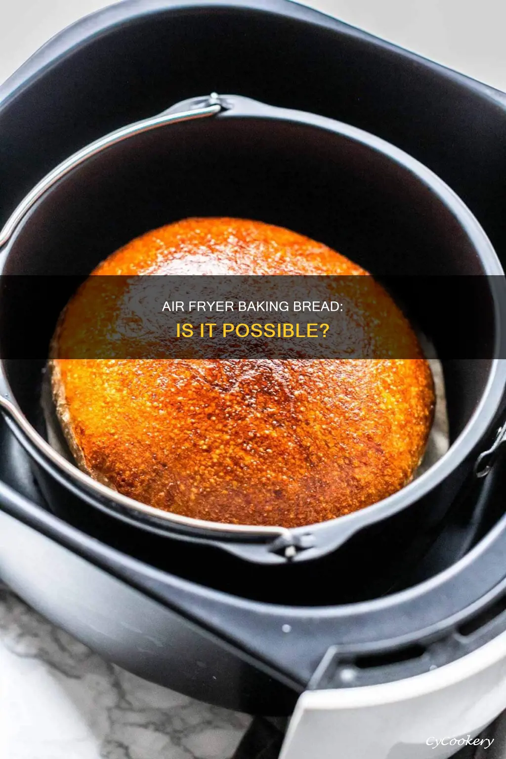 can air fryer bake bread