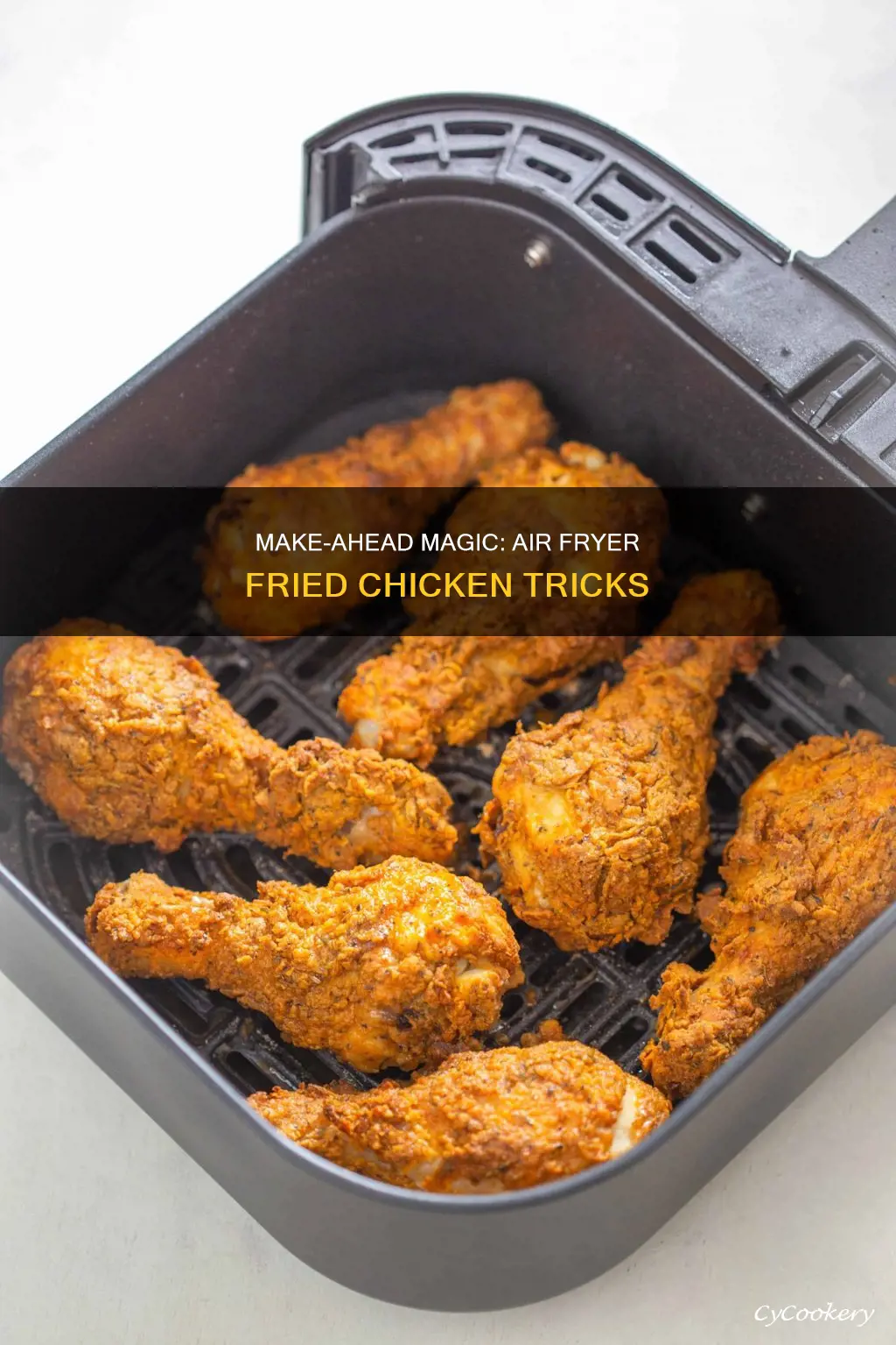 can air fryer fried chicken be made ahead