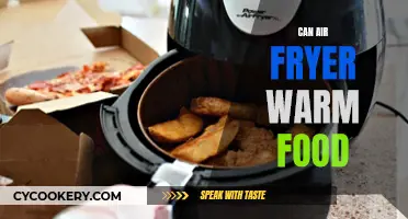 Air Fryer: Warming Food Efficiently?