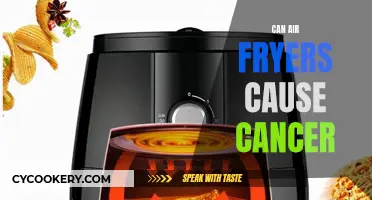 Air Fryers and Cancer: Is There a Link?