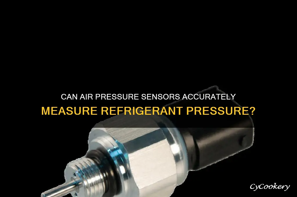 can air pressure sensor check refrigerant pressure