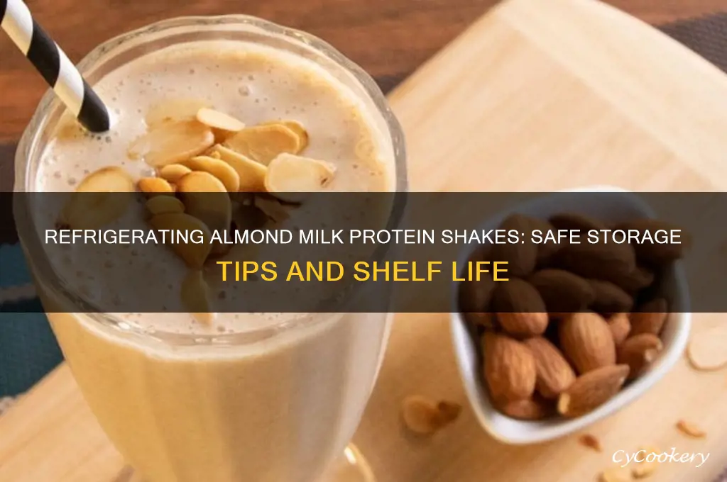 can almond milk protein shakes be left refrigerated