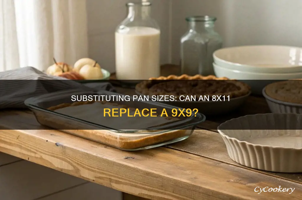 can an 8x11 pan be used instead of a 9x9