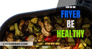 Air Fryer: Healthy or Hype?