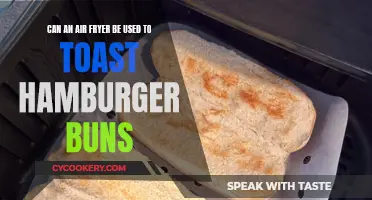 Air Fryer Toasted Hamburger Buns: A Quick Guide