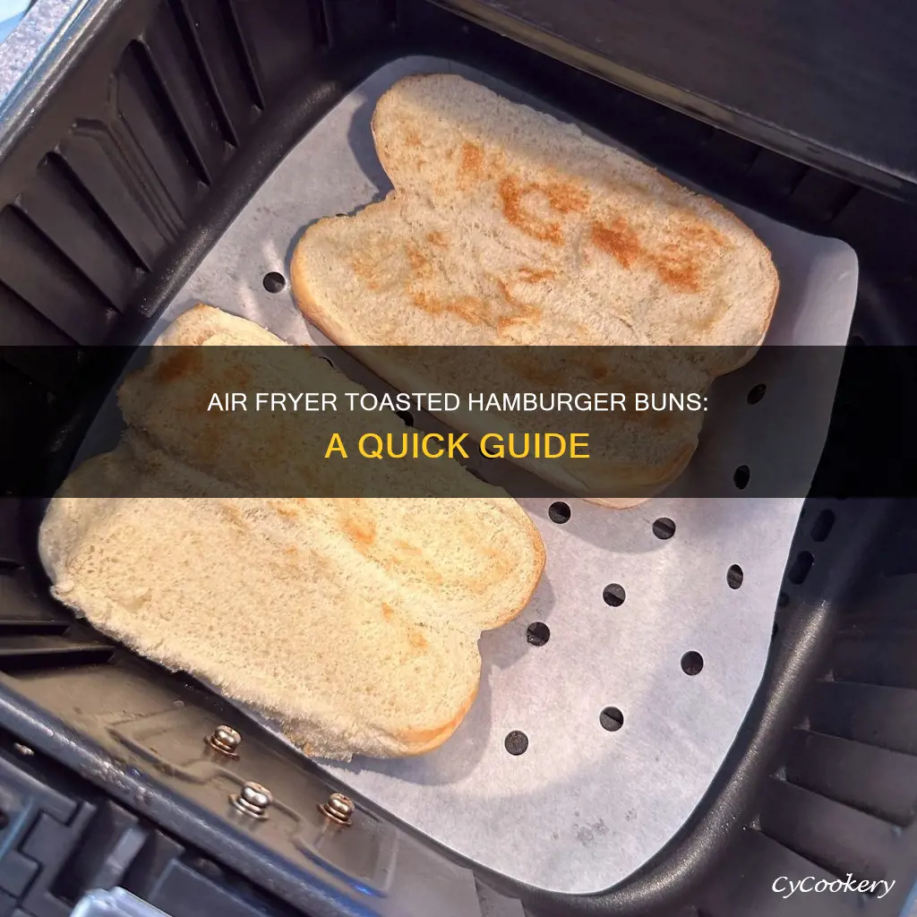 can an air fryer be used to toast hamburger buns