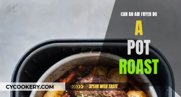 Air Fryer Pot Roast: Is It Possible?