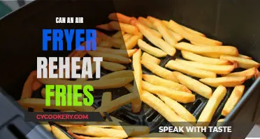 Reheating Fries: Air Fryer Magic