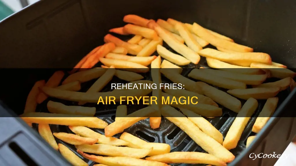 can an air fryer reheat fries