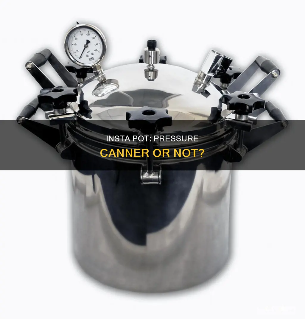 can an insta pot be a canner pressure cooker