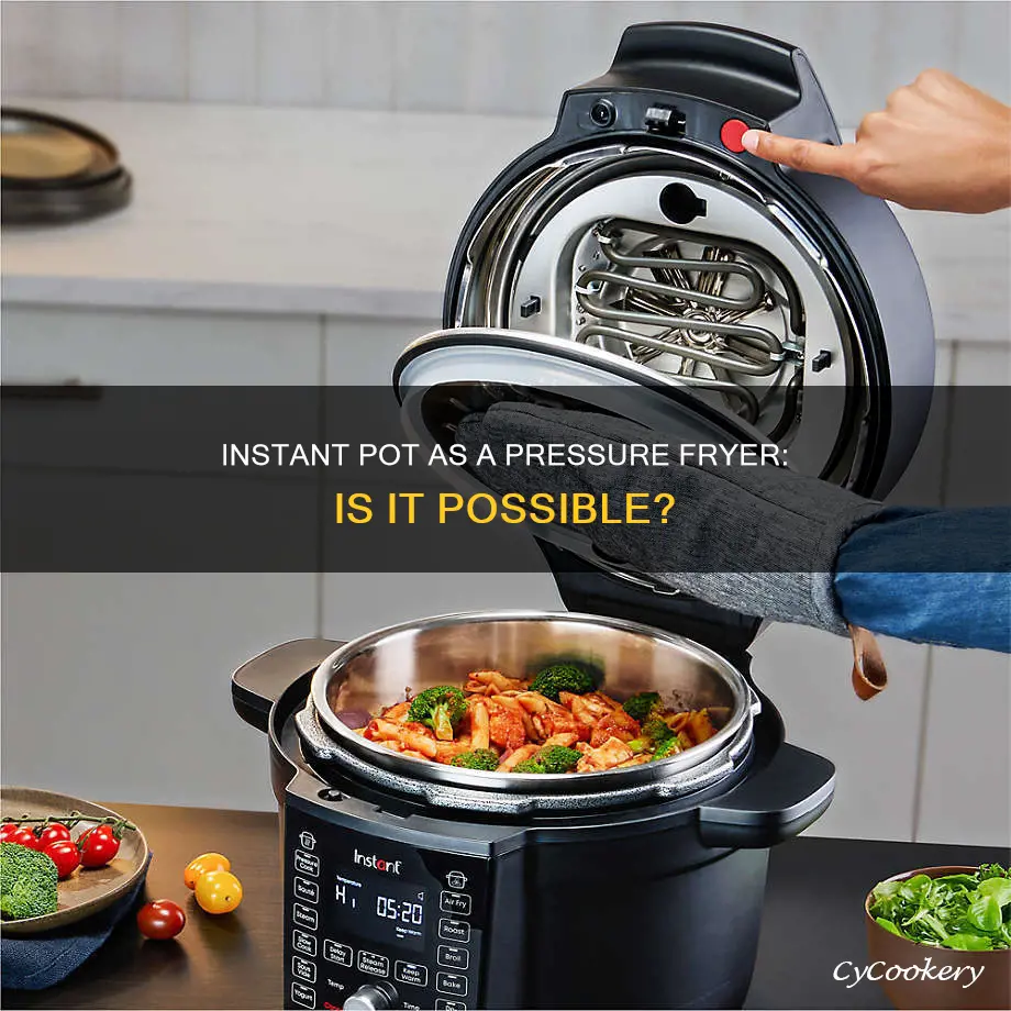 can an instant pot be used as a pressure fryer