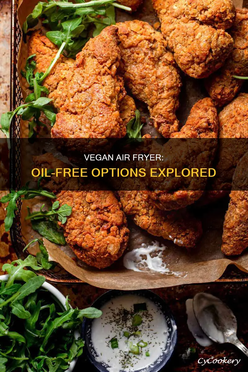 can an oil-free vegan utilize an air fryer