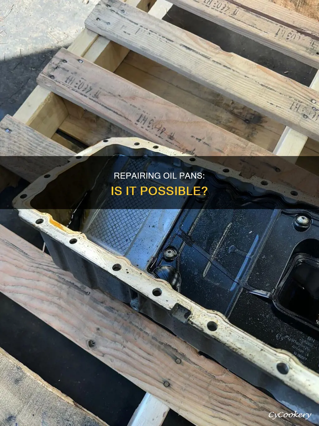 can an oil pan be repaired