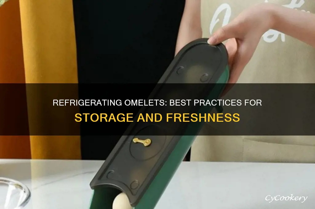 can an omelet be refrigerated