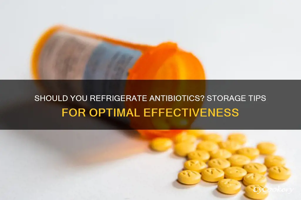 can antibiotics be refrigerated