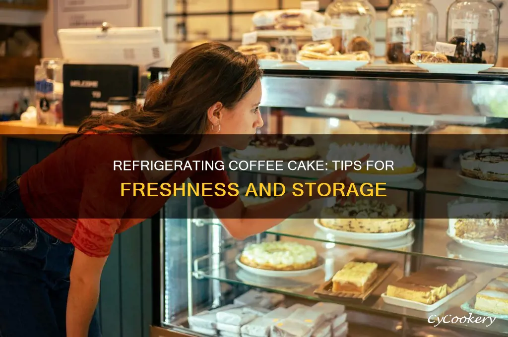 can any coffee cake be refrigerated