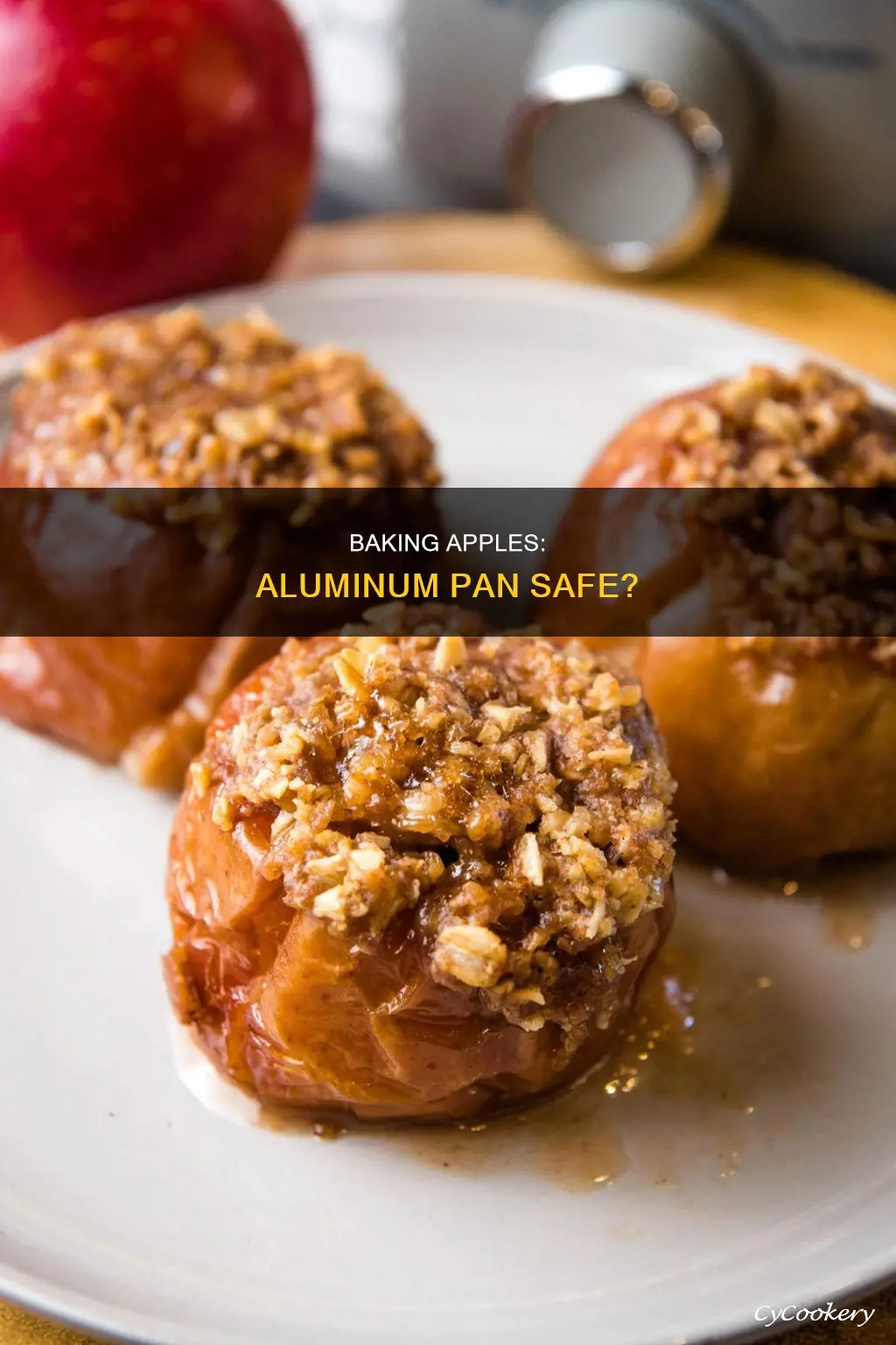 can apples be baked in an aluminum pan